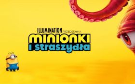 MINIONKI I STRASZYDŁA 