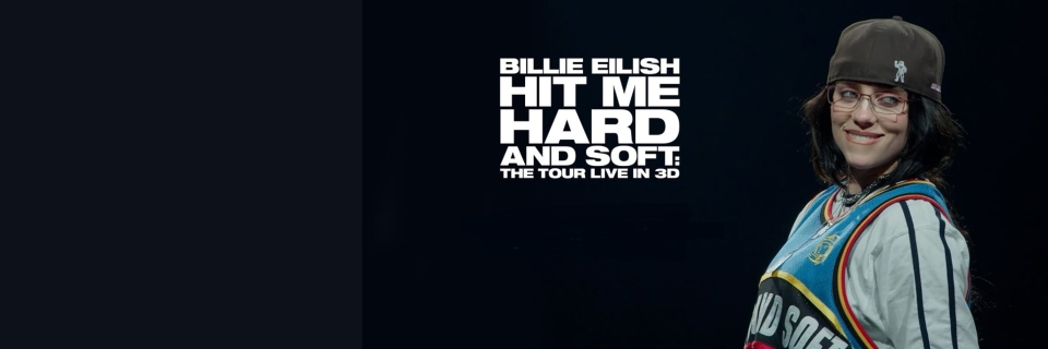 Billie Eilish - Hit Me Hard and Soft: The Tour 3D